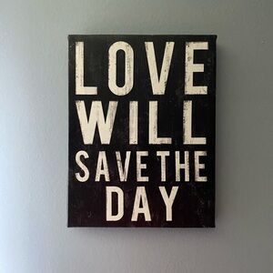 Love Will Save the Day and Love is All You Need Wall Decor